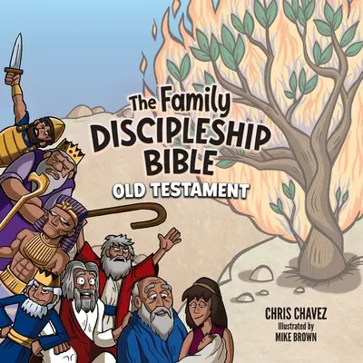 Die Familien-Jüngerschaftsbibel: Altes Testament - The Family Discipleship Bible: Old Testament