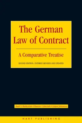 Das deutsche Vertragsrecht: Eine vergleichende Abhandlung - The German Law of Contract: A Comparative Treatise