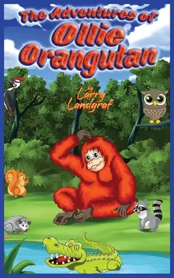 Die Abenteuer von Ollie Orang-Utan - The Adventures of Ollie Orangutan
