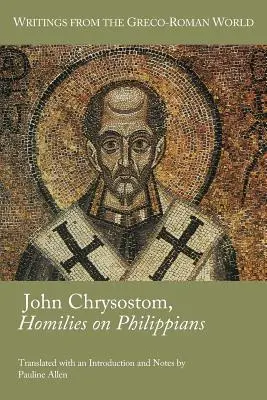 Johannes Chrysostomus, Homilien über den Philipperbrief - John Chrysostom, Homilies on Philippians
