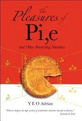 Das Vergnügen von Pi, E und anderen interessanten Zahlen - The Pleasures of Pi, E and Other Interesting Numbers