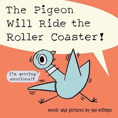 Die Taube wird die Achterbahn fahren! - The Pigeon Will Ride the Roller Coaster!