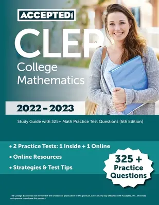 CLEP College-Mathematik 2022-2023: Study Guide mit 325+ Mathe-Praxis-Testfragen [6. Auflage] - CLEP College Mathematics 2022-2023: Study Guide with 325+ Math Practice Test Questions [6th Edition]