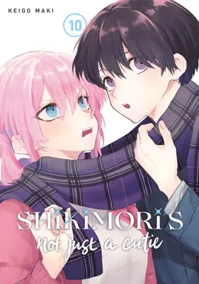 Shikimori ist nicht nur ein Süßer 10 - Shikimori's Not Just a Cutie 10