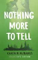 Nothing More to Tell - Die Neuerscheinung der Bestsellerautorin Karen McManus - Nothing More to Tell - The new release from bestselling author Karen McManus