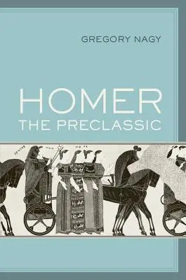 Homer in der Vorklassik: Band 67 - Homer the Preclassic: Volume 67