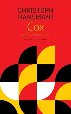 Cox: Oder, der Lauf der Zeit - Cox: Or, the Course of Time