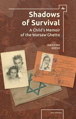 Die Schatten des Überlebens: Die Erinnerungen eines Kindes an das Warschauer Ghetto - Shadows of Survival: A Child's Memoir of the Warsaw Ghetto