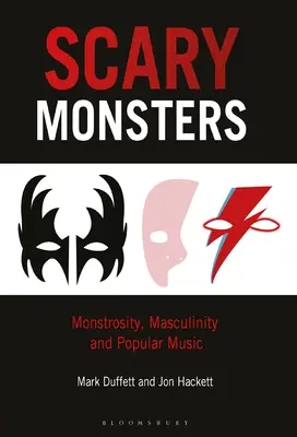 Schreckensmonster: Monstrosität, Männlichkeit und populäre Musik - Scary Monsters: Monstrosity, Masculinity and Popular Music