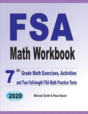 FSA Math Workbook: Matheübungen für die 7. Klasse, Aktivitäten und zwei vollständige FSA-Mathe-Übungstests - FSA Math Workbook: 7th Grade Math Exercises, Activities, and Two Full-Length FSA Math Practice Tests