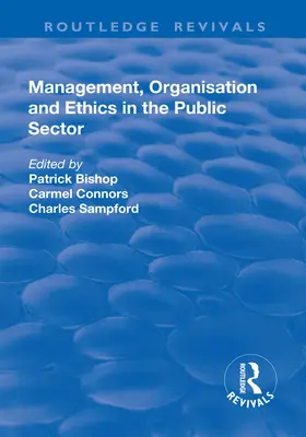 Management, Organisation und Ethik im öffentlichen Sektor - Management, Organisation, and Ethics in the Public Sector