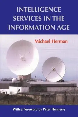 Nachrichtendienste im Informationszeitalter - Intelligence Services in the Information Age