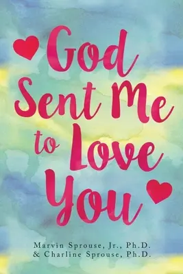 Gott hat mich gesandt, dich zu lieben - God Sent Me to Love You