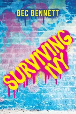 Efeu überleben - Surviving Ivy