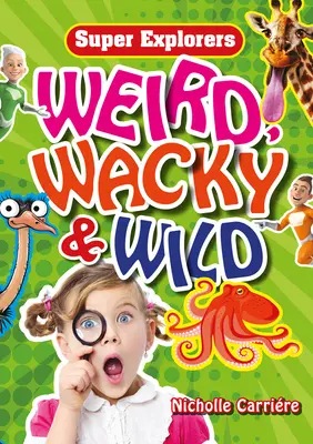 Verrückt, verrückt und wild - Weird, Wacky & Wild