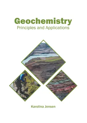 Geochemie: Prinzipien und Anwendungen - Geochemistry: Principles and Applications