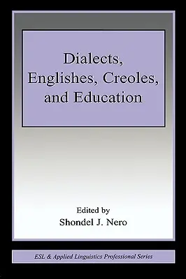 Dialekte, Anglizismen, Kreolen und Bildung - Dialects, Englishes, Creoles, and Education