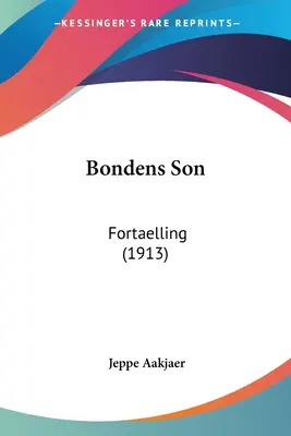Bondens Sohn: Der Fortgang (1913) - Bondens Son: Fortaelling (1913)