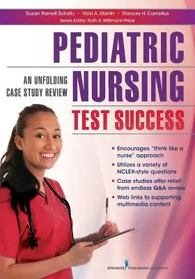 Pädiatrische Krankenpflege Test Erfolg: Eine sich entwickelnde Fallstudie Übersicht - Pediatric Nursing Test Success: An Unfolding Case Study Review
