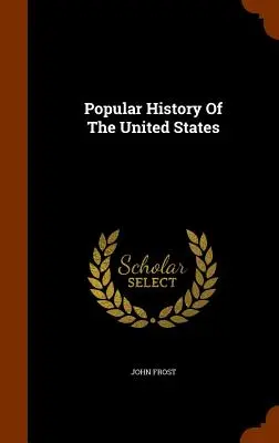 Popular History Of The United States