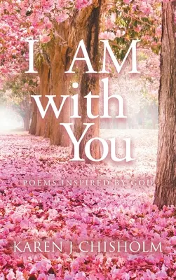 Ich bin bei dir: Von Gott inspirierte Gedichte - I AM with You: Poems Inspired by God