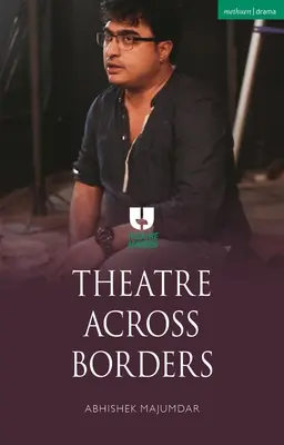 Theater über die Grenzen hinweg - Theatre Across Borders