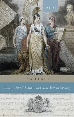Internationale Legitimität und Weltgesellschaft - International Legitimacy and World Society