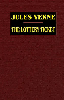 Das Lotterielos - The Lottery Ticket