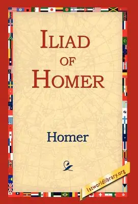 Die Ilias von Homer - Iliad of Homer