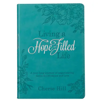 Ein hoffnungsvolles Leben leben - eine Andacht - Living a Hope-Filled Life Devotional