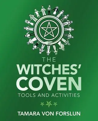 Der Hexenzirkel: Werkzeuge und Aktivitäten - The Witches' Coven: Tools and Activities