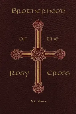 Die Bruderschaft des Rosenkreuzes - Brotherhood of the Rosy Cross