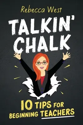 Talkin' Chalk: 10 Tipps für angehende Lehrkräfte - Talkin' Chalk: 10 Tips for Beginning Teachers