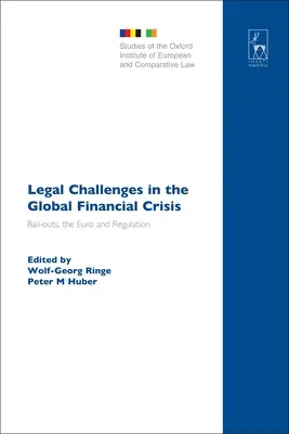 Rechtliche Herausforderungen in der globalen Finanzkrise - Legal Challenges in the Global Financial Crisis