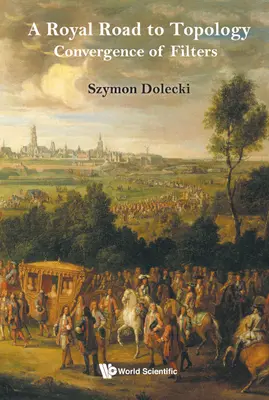 Königlicher Weg zur Topologie, A: Konvergenz von Filtern - Royal Road to Topology, A: Convergence of Filters
