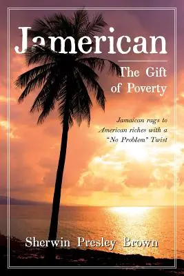 Jamerikanisch: Die Gabe der Armut - Jamerican: The Gift of Poverty