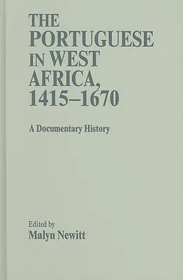 Die Portugiesen in Westafrika, 1415-1670 - The Portuguese in West Africa, 1415-1670