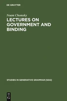 Vorlesungen über Regierung und Bindung: Die Pisa-Vorlesungen - Lectures on Government and Binding: The Pisa Lectures