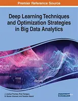 Deep-Learning-Techniken und Optimierungsstrategien in der Big-Data-Analytik - Deep Learning Techniques and Optimization Strategies in Big Data Analytics