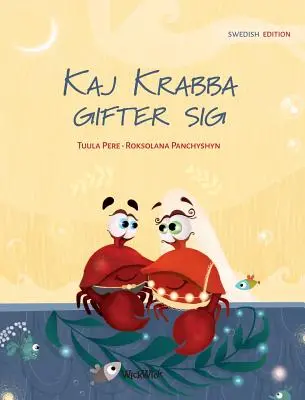 Kaj Krabba gifter sig: Schwedische Ausgabe von Colin the Crab Gets Married