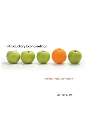 Einführung in die Ökonometrie: Intuition, Beweisführung und Praxis - Introductory Econometrics: Intuition, Proof, and Practice