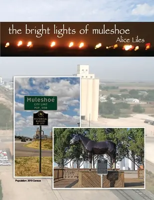 Die hellen Lichter von Muleshoe - The Bright Lights of Muleshoe