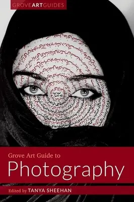 Grove Art Guide zur Fotografie - Grove Art Guide to Photography