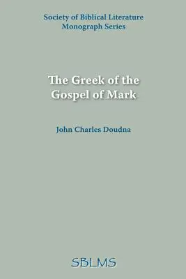 Das Griechische des Markusevangeliums - The Greek of the Gospel of Mark