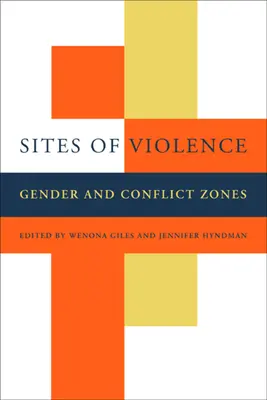 Orte der Gewalt: Geschlecht und Konfliktzonen - Sites of Violence: Gender and Conflict Zones