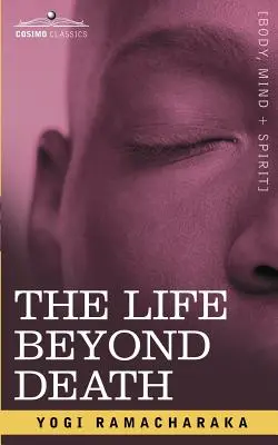 Das Leben jenseits des Todes - The Life Beyond Death