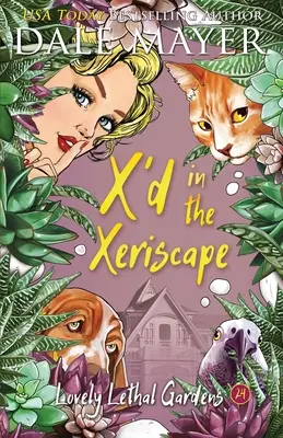 X'd in der Xeriscape - X'd in the Xeriscape