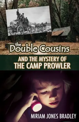 Die doppelten Cousins und das Geheimnis des Camp Prowlers - The Double Cousins and the Mystery of the Camp Prowler