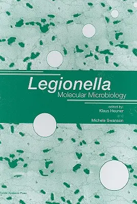 Legionellen: Molekulare Mikrobiologie - Legionella: Molecular Microbiology