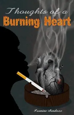 Gedanken eines brennenden Herzens - Thoughts of a Burning Heart